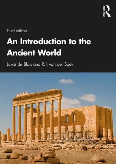 An Introduction to the Ancient World Lukas De Blois, R.J. van der Spek