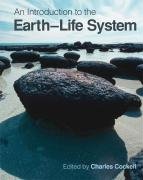 An Introduction to the Earth-Life System Cockell Charles S., Corfield Richard, Dise Nancy, Edwards Neil, Harris Nigel