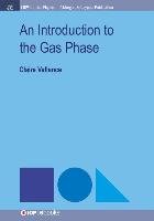 An Introduction to the Gas Phase Vallance Claire