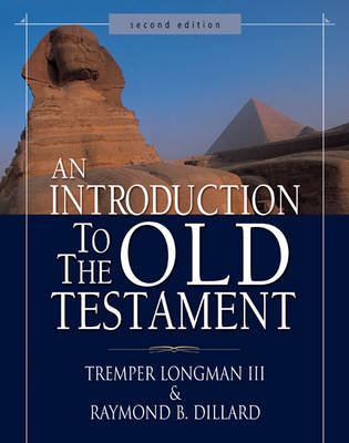 An Introduction to the Old Testament Longman Tremper Iii, Dillard Raymond B.