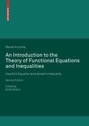 An Introduction to the Theory of Functional Equations and Inequalities Kuczma Marek