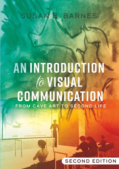 An Introduction to Visual Communication Barnes Susan B.