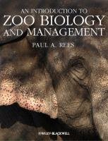 An Introduction to Zoo Biology and Management Rees Paul A.