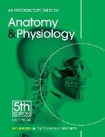 An Introductory Guide to Anatomy & Physiology Tucker Louise