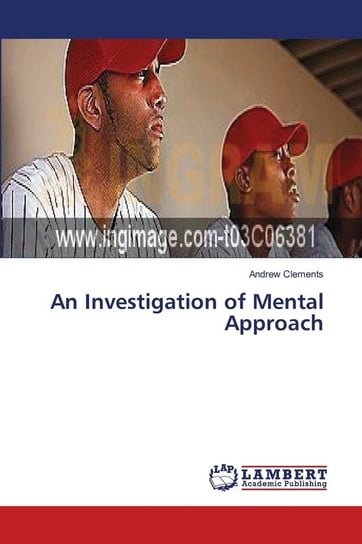 An Investigation of Mental Approach Clements Andrew