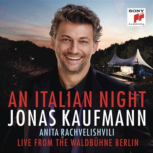 An Italian Night - Live from the Waldbühne Berlin Jonas Kaufmann