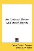 An Itinerant House and Other Stories Dawson Emma Frances