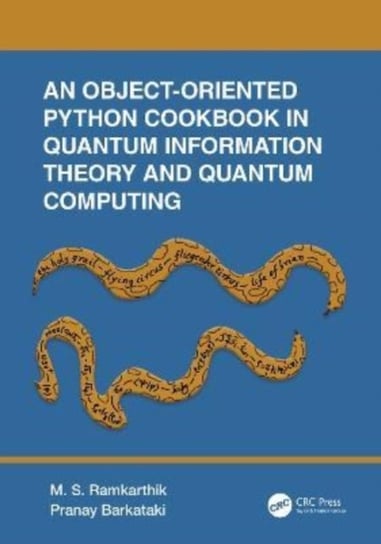 An Object-Oriented Python Cookbook in Quantum Information Theory and ...