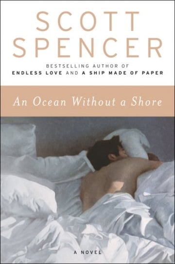 An Ocean Without a Shore: A Novel Spencer Scott
