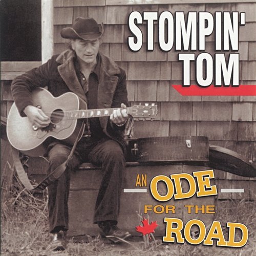 An Ode For The Road Stompin' Tom Connors