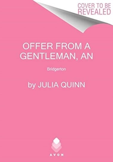 An Offer from a Gentleman. Bridgerton Quinn Julia