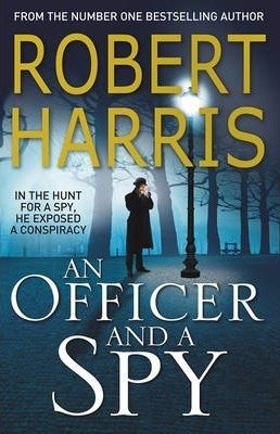 An Officer and a Spy Harris Robert