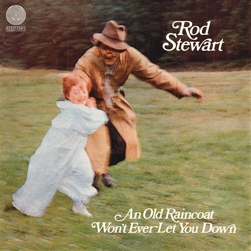 An Old Raincoat Won't Ever Let You Down Rod Stewart