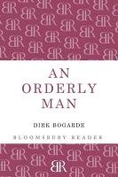 An Orderly Man: A Memoir Bogarde Dirk