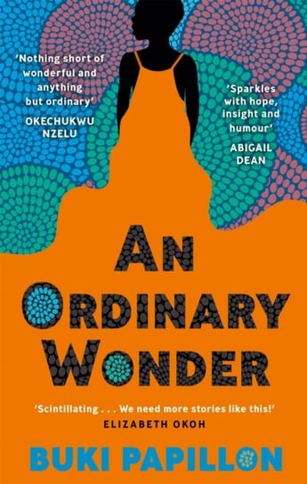 An Ordinary Wonder: Heartbreaking and charming coming-of-age fiction about love, loss and taking cha Buki Papillon