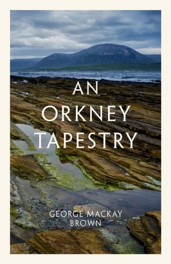 An Orkney Tapestry George Mackay Brown