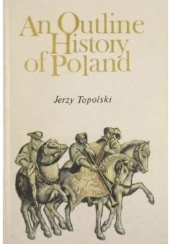 An Outline History of Poland Topolski Jerzy