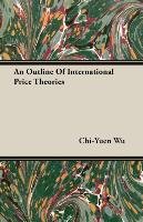 An Outline Of International Price Theories Wu Chi-Yuen