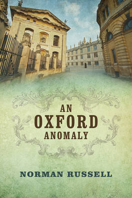An Oxford Anomaly Russell Norman