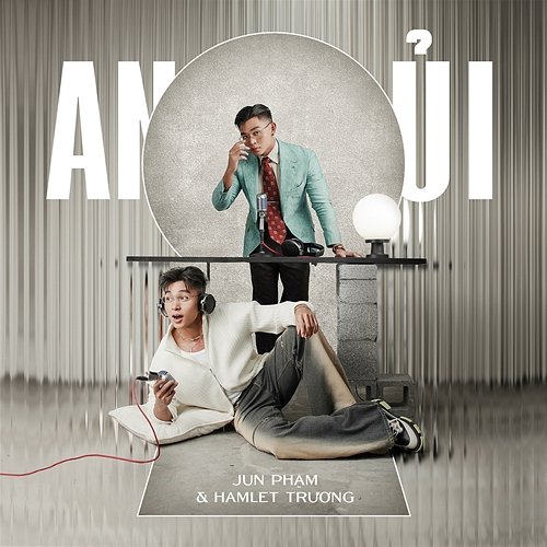 An Ủi Jun Phạm & Hamlet Trương