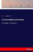 An Unconditional Surrender Morris William Smith
