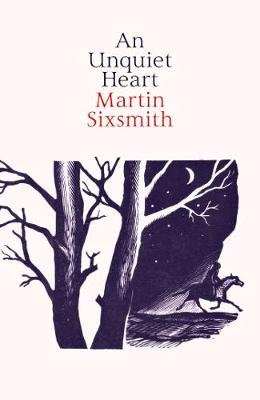 An Unquiet Heart Sixsmith Martin