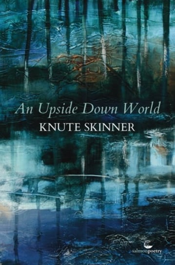 An Upside Down World Knute Skinner