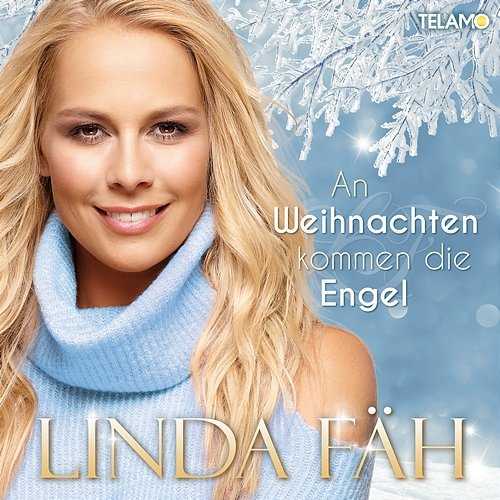 An Weihnachten kommen die Engel Linda Fäh