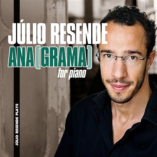 ANA(GRAMA) for Piano Júlio Resende