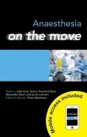 Anaesthesia on the Move Keat Sally, Bate Simon, Bown Alexander, Lanham Sarah