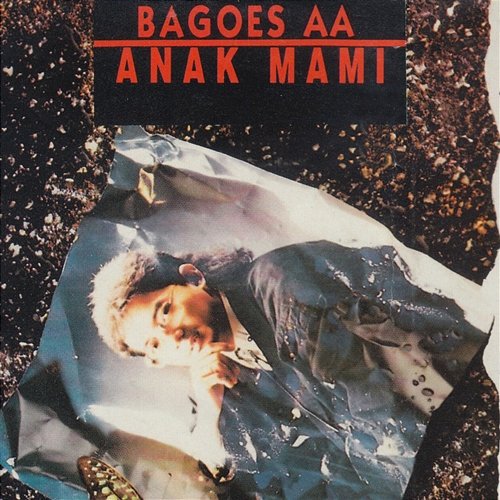 Anak Mami Bagoes AA