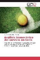 Análisis biomecánico del servicio en tenis Leon Romero Richard Alberto