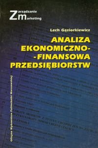 Analiza ekonomiczno-finansowa przedsiębiorstw Gąsiorkiewicz Lech