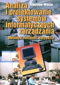 Analiza i Projektowanie Systemów Informatycznych Zarządzania Wrycza Stanisław
