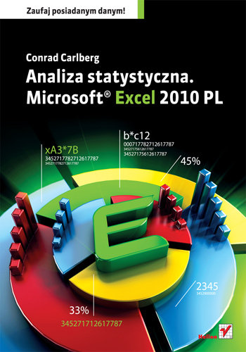 Analiza statystyczna. Microsoft Excel 2010 PL Carlberg Conrad