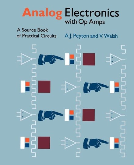 Analog Electronics with Op Amps Peyton A. J.
