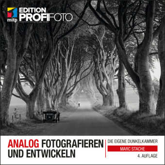 Analog fotografieren und entwickeln MITP-Verlag