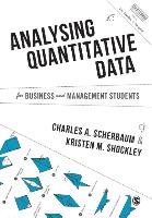 Analysing Quantitative Data for Business and Management Students Scherbaum Charles A., Shockley Kristen M.