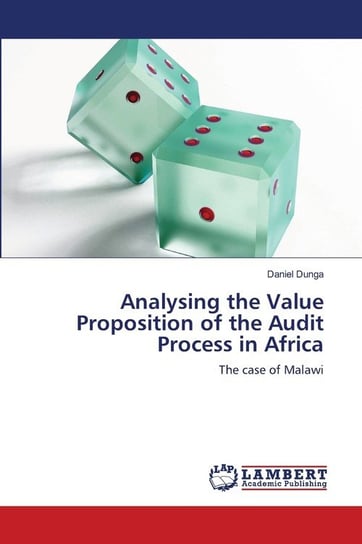 Analysing the Value Proposition of the Audit Process  in Africa Dunga Daniel