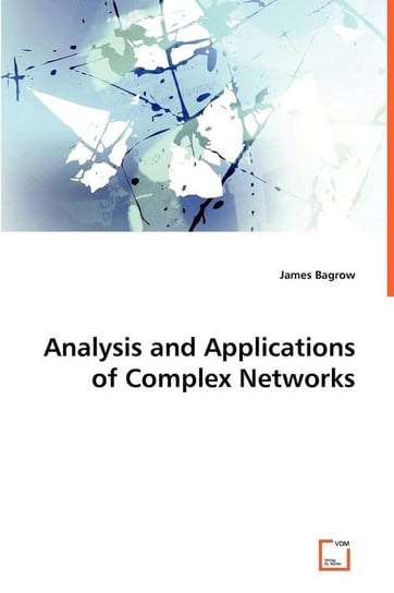 Analysis and Applications of Complex Networks Bagrow James