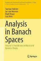 Analysis in Banach Spaces Hytonen Tuomas, Neerven Jan, Veraar Mark, Weis Lutz