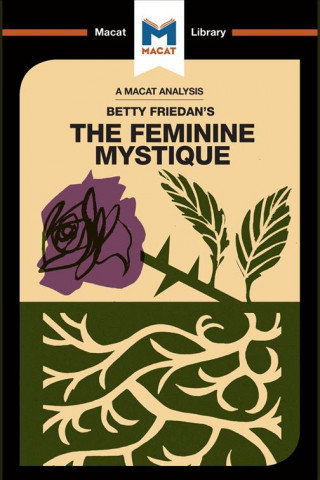 Analysis of Betty Friedan's The Feminine Mystique Whitaker Elizabeth