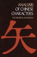 Analysis of Chinese Characters Wilder George Durand, Ingram J. H., Wilder G. D.