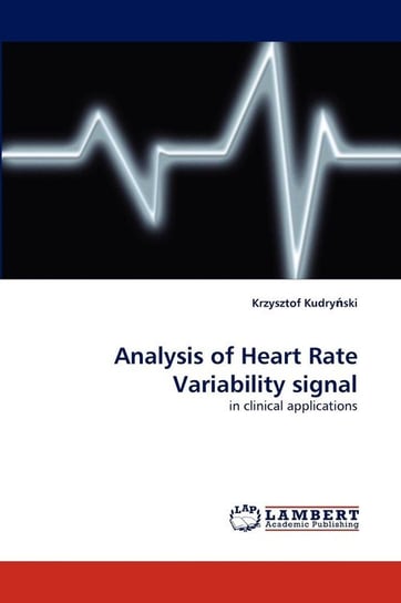 Analysis of Heart Rate Variability Signal Kudryski Krzysztof