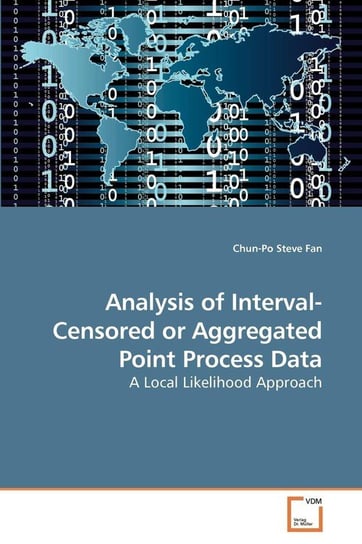 Analysis of Interval-Censored or             Aggregated Point Process Data Fan Chun-Po Steve