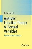 Analytic Function Theory of Several Variables Noguchi Junjiro