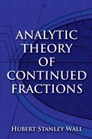 Analytic Theory of Continued Fractions Wall Hubert