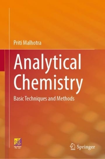 Analytical Chemistry: Basic Techniques and Methods Springer International Publishing AG