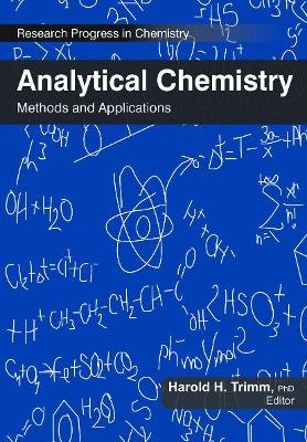 Analytical Chemistry: Methods and Applications Harold H. Trimm