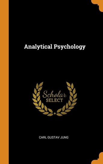 Analytical Psychology Jung Carl Gustav